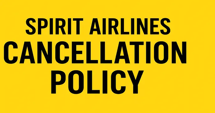 Spirit Airlines Cancellation Policy